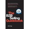Jim Irving The B2B Selling Guidebook (Tascabile) B2B Selling Guidebook