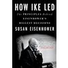Susan Eisenhower How Ike Led (Tascabile)