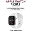 Thomas Jackson Apple Watch Series 5 User's Guide (Tascabile)
