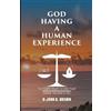 B-Jorn B Brown God Having A Human Experience (Tascabile)