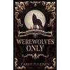 Carrie Pulkinen Werewolves Only (Tascabile) Crescent City Wolf Pack