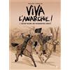 Loth Bruno Loth Viva l´Anarchie: Buenaventura Durutti und Nes (Copertina rigida)