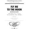 Faber & Faber Fly Me to the Moon and Other Jazz Classics: Satbp and Piano