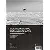 mono.kultur #49 / Santiago Sierra: Anti Avarice Acts