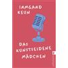 Ullstein Taschenbuchvlg. Das kunstseidene Mädchen: Der große Klassiker über eine Frau in den Berliner 20er-Jahren: „naiv und brilliant, witzig und verzweifelt, volkstümlich und feurig" Hermann Kesten: 60085