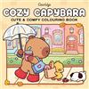 Penguin Cozy Capybara: A relaxing, comfy colouring book from the international Number One bestselling author