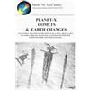 jmccanneyscience LLC Planet-X Comets & Earth Changes: A SCIENTIFIC TREATISE ON THE EFFECTS OF A NEW LARGE PLANET OR COMET ARRIVING IN OUR SOLAR SYSTEM AND EXPECTED EARTH WEATHER AND EARTH CHANGES