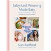 Yellow Kite Moon and Rue: Baby-led Weaning Made Easy: Includes 70 Nutritious Weaning Recipes for 6 to 18+ Months