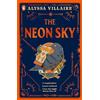 Penguin The Neon Sky: A gothic fantasy with feuding families, dark magic and a love triangle: 2