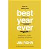 Sound Wisdom How to Have Your Best Year Ever: Strategies for Growth, Productivity, and Happiness