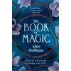 SCRIBNER The book of magic: (Practical Magic 2): soon to be a major motion picture starring Sandra Bullock and Nicole Kidman: Volume 4