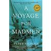 Profile Books A Voyage For Madmen: Nine men set out to race each other around the world. Only one made it back ... [Lingua Inglese]