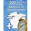 Libro Studio LLC Addition et Soustraction - 100 Jours d'Exercices Chronométrés: CP / CE1 5-8 ans - Additions et soustractions enfant - les tables d'addition - Problèmes Reproductibles pour s'entrainer - Avec Corrigé