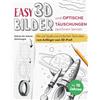 Bookverde Verlag Easy! 3D-Bilder und optische Täuschungen zeichnen lernen: Mit viel Spaß, genauen Schritt-für-Schritt-Anleitungen und einfachen Techniken vom Anfänger zum 3D-Profi | für Kinder ab 10 Jahren