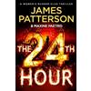 Century The 24th Hour: The Number 1 Sunday Times Bestseller (Women's Murder Club 24)