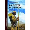 CREATESPACE La gesta d'Utnoa: Poema èpic. Versió en hexàmetres