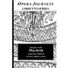 Opera Journeys Libretto Series Giuseppe Verdi's MACBETH