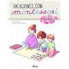 Beascoa Creciendo con Montessori. Cuadernos de vacaciones - Vacaciones con Montessori (5 años): Cuaderno de actividades para niños y niñas de 5 años