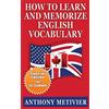 CREATESPACE How to Learn and Memorize English Vocabulary: ... Using a Memory Palace Specifically Designed for the English Language (Special Edition for ESL Students)