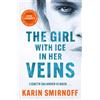 MacLehose Press The Girl with Ice in her Veins : the latest installment in the internationally bestselling MILLENNIUM series
