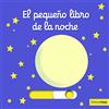 Timun Mas Infantil El pequeño libro de la noche [Lingua spagnola]