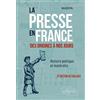 ELLIPSES La presse en France des origines à nos jours. Histoire politique et matérielle: 3e édition actualisée