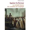 Clovis Apaiser la Terreur: La véritable histoire des carmélites de Compiègne