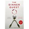One More Chapter The Dinner Guest: The absolutely gripping Sunday Times bestseller with a breathtaking twist