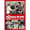 Die Werkstatt GmbH Als Maradona 80.000 lockte: Die DDR-Klubs im Europapokal