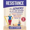 Interactive Alchemy Publishing Resistance Bands For Seniors 50, 60 and Beyond: Home Strength Training - Fully Illustrated, 80 Videos plus 32 Workout Plans - Improve Flexibility and Regain Muscle safely using inexpensive bands.