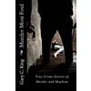 CREATESPACE Murder Most Foul: True Crime Stories of Murder and Mayhem