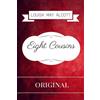 CreateSpace Independent Publishing Platf Eight Cousins: By Louisa May Alcott - Illustrated