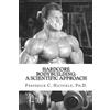 CREATESPACE Hardcore Bodybuilding: A Scientific Approach