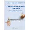 Satas La technique des mains en miroir. Manuel du praticien: Une thérapie sensible et réactive au client qui facilite la résolution naturelle de problèmes et guérison corps-esprit