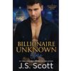 Golden Unicorn Enterprises, Inc. Billionaire Unknown: The Billionaire's Obsession ~ Blake: Volume 10
