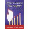 PuddleDancer Press What's Making You Angry?: 10 Steps to Transforming Anger So Everyone Wins