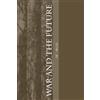 CreateSpace Independent Publishing Platf War and the Future