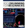 www.fundamental-changes.com Rock Drumming for Beginners: How to Play Rock Drums for Beginners. Beats, Grooves and Rudiments