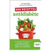 LEDUC.S 500 recettes antidiabète: De l'entrée au dessert, les meilleures recettes à faible index glycémique