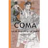 Autopubblicato Coma - La vie dans un autre temps