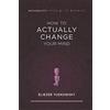 Machine Intelligence Research Institute How to Actually Change Your Mind