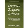 Aneko Press Lectures on Revivals of Religion: A Call to Holiness, Prayer, and the Work of Revival [Updated and Annotated]