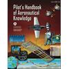 CREATESPACE Pilot's Handbook of Aeronautical Knowledge (FAA-H-8083-25B - 2016): [B/W edition]