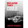 CREATESPACE Because They Could: The Harvard Russia Scandal (and NATO Enlargement) after Twenty-Five Years
