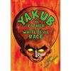Frank Edward Yakub: The Father of the White Devil Race