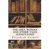 CREATESPACE The Grey Woman and other Tales (annotated)