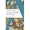 Alpha Les guerres d'Italie: Un conflit européen, 1494-1559