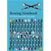 CREATESPACE The Rowing Notebook: A Blank Notebook For Rowers and Rowing Coaches to Track Rowing Workouts: Volume 6