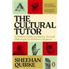 Penguin The Cultural Tutor: A Modern Guide to History, Art and Philosophy in 49 Short Chapters