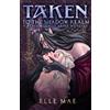 Amorist Press Taken to the Shadow Realm: a Sapphic Demon Auction Romance